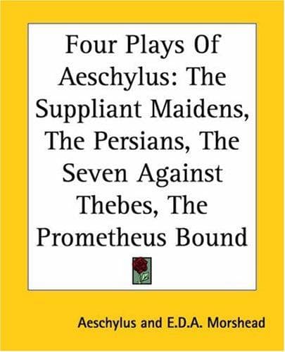 Four Plays of Aeschylus — Aeschylus