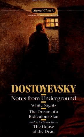 Notes from Underground — Fyodor Dostoevsky