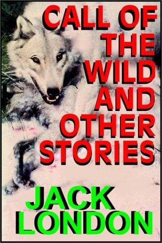 The Call of the Wild — Jack London