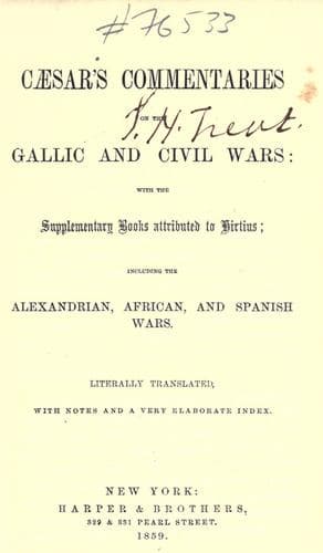 The Gallic and Civil Wars — Julius Caesar