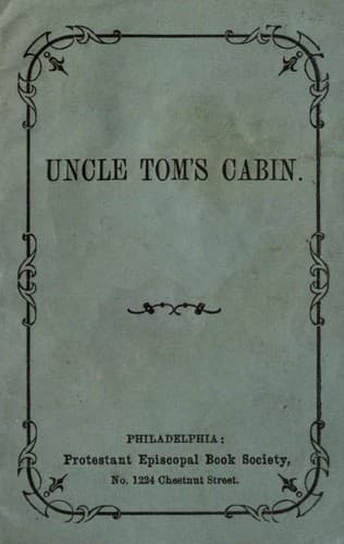 Uncle Tom's Cabin — Harriet Beecher Stowe