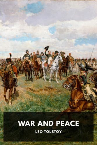 War and Peace — Leo Tolstoy